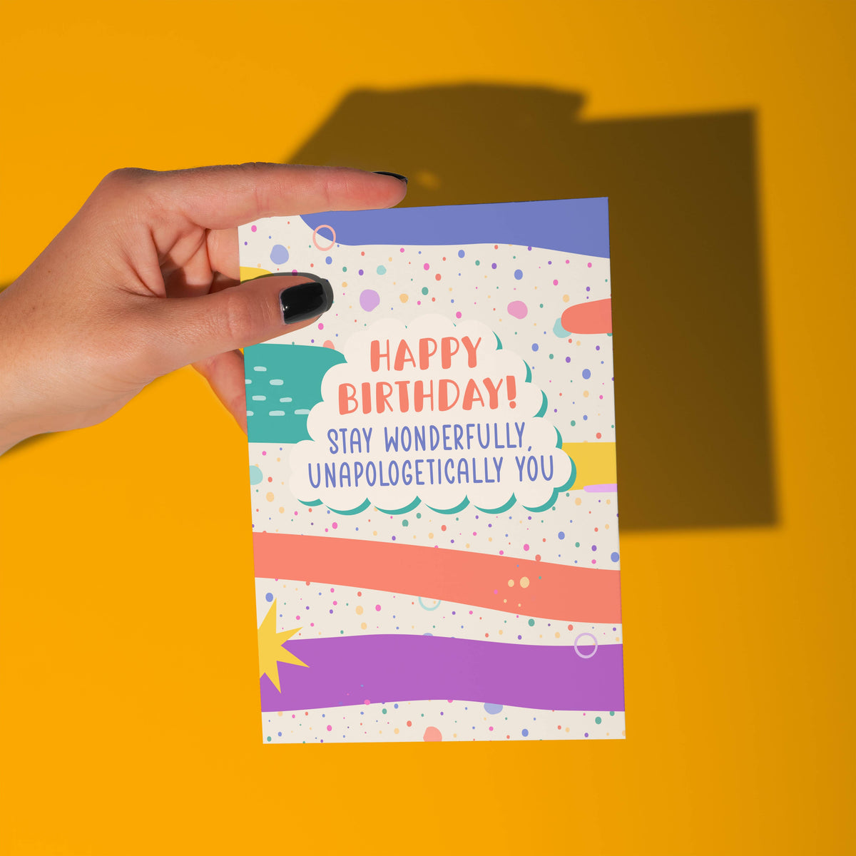 Stay Unapologetically You Birthday Card