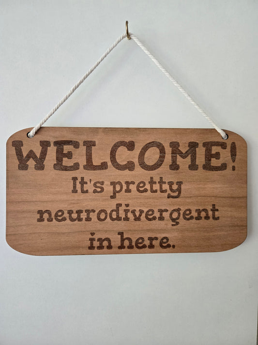 Neurodivergent Welcome Sign