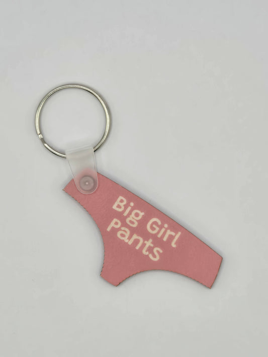 Big Girl Pants keyring