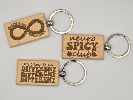 Wooden Engraved Keyrings - Different, Neuro Spicy Club and Unapologetically
