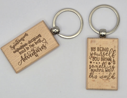 Wooden Engraved Keyrings - Spontaneous Adventures and Being Yourself